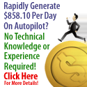 Rapidly Generate Income on Autopilot